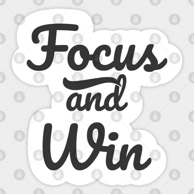 Quotes Inspirational - Focus and Win Sticker by ahmadzakiramadhan